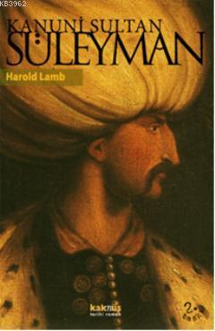 Kanuni Sultan Sülayman | Harold Lamb | Kaknüs Yayınları