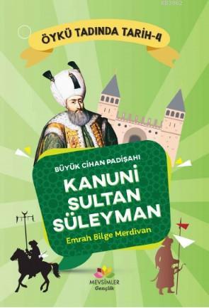 Kanuni Sultan Süleyman; Büyük Cihan Padişahı | İbrahim Halil Er | Mevs