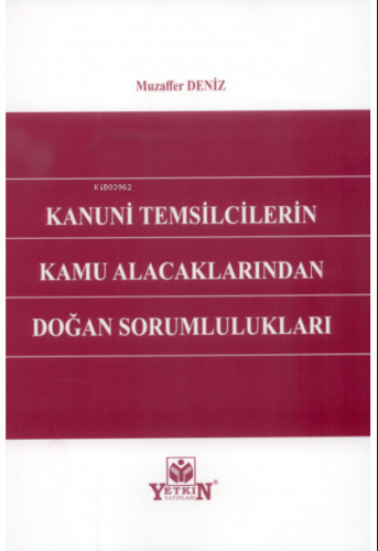 Kanuni Temsilcilerin Kamu Alacaklarından Doğan Sorumlulukları | Muzaff