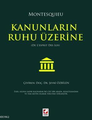 Kanunların Ruhu Üzerine | Montesquieu | Seçkin Yayıncılık