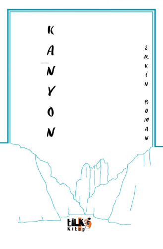 Kanyon | Erkin Duman | Tilki Kitap