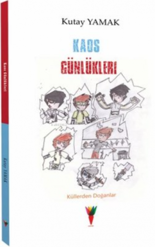 Kaos Günlükleri-Küllerden Doğanlar | Kutay Yamak | Kırmızı Havuç Yayın