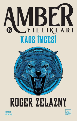 Kaos İmgesi - Amber Yıllıkları 8. Kitap | Roger Zelazny | İthaki Yayın