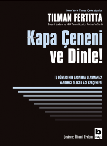 Kapa Çeneni ve Dinle! | Tilman Fertitta | Bilgi Yayınevi