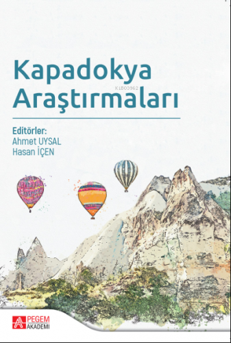 Kapadokya Araştırmaları | Ahmet Uysal | Pegem Akademi Yayıncılık