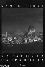 Kapadokya - Cappadoica; (Ciltli) | Kamil Fırat | Literatür Yayıncılık 