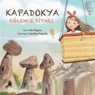 Kapadokya Eğlence Diyarı | Lider Hepgenç | Abm Yayınevi