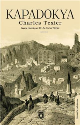 Kapadokya | Charles Texier | Dorlion Yayınevi