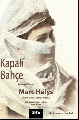 Kapalı Bahçe | Marc Helys | Gita Yayınları