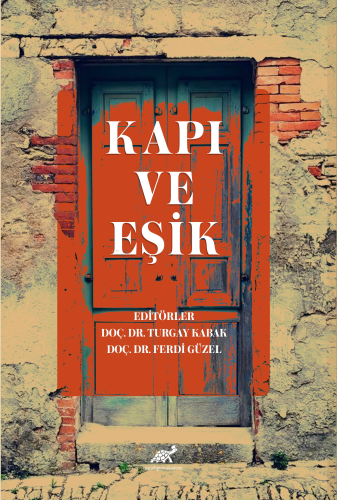 Kapı ve Eşik Kitabı | Ferdi Güzel | Paradigma Akademi Yayınları