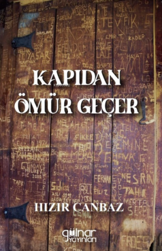 Kapıdan Ömür Geçer | Hızır Canbaz | Gülnar Yayınları