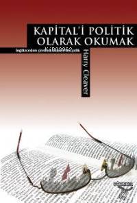 Kapital'i Politik Olarak Okumak | Harry Cleaver | Otonom Yayıncılık