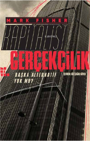 Kapitalist Gerçekçilik; Başka Alternatif Yok mu? | Mark Fisher | Habit