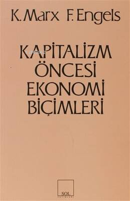 Kapitalizm Öncesi Ekonomi Biçimleri | Friedrich Engels | Sol Yayınları