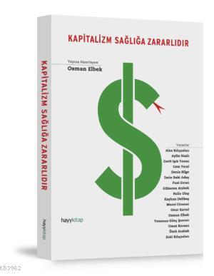 Kapitalizm Sağlığa Zararlıdır | Osman Elbek | Hayy Kitap