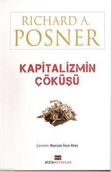 Kapitalizmin Çöküşü | Richard A. Posner | Bizim Kitaplar Yayınevi