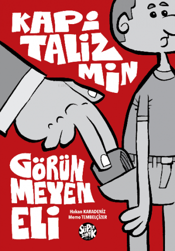 Kapitalizmin Görünmeyen Eli | Hakan Karadeniz | Süpersonik Komiks