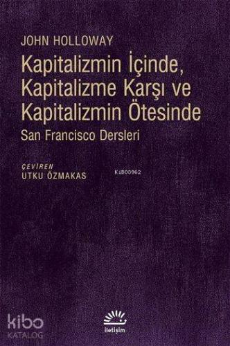 Kapitalizmin İçinde, Kapitalizme Karşı ve Kapitalizmin Ötesinde; San F