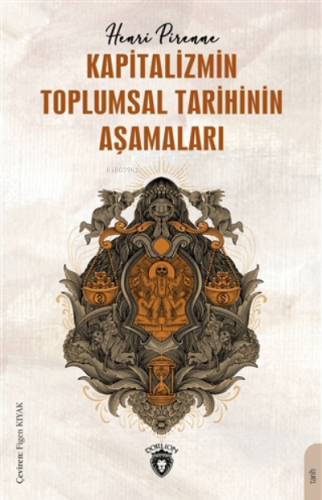 Kapitalizmin Toplumsal Tarihinin Aşamaları | Henri Pirenne | Dorlion Y