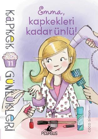 Kapkek Günlükleri 11 - Emma, Kapkekleri Kadar Ünlü! | Coco Simon | Peg