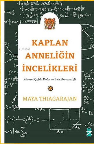 Kaplan Anneliğin İncelikleri:;Küresel Çağda Doğu Ve Batı Ebeveynliği |