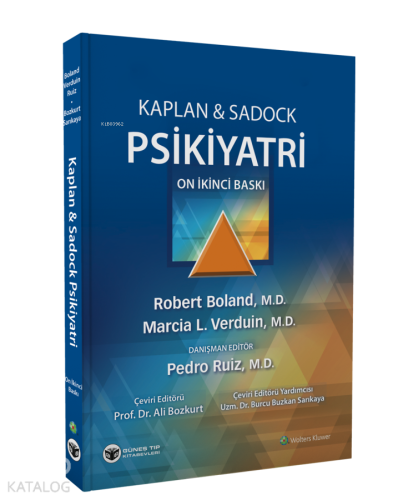 Kaplan & Sadock Psikiyatri | Robert Boland | Güneş Tıp Kitabevi