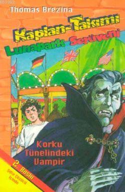 Kaplan-Takımı - Lunapark Serüveni; Korku Tünelindeki Vampir | Thomas B