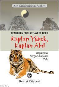 Kaplan Yürek, Kaplan Akıl; Zen Girişimcinin Rehberi | Stuart Avery Gol