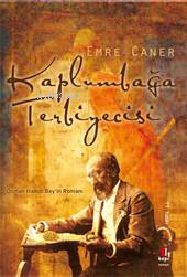 Kaplumbağa Terbiyecisi; Osman Hamdi Bey'in Romanı | Emre Caner | Kapı 