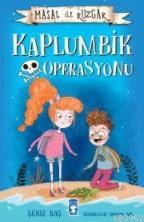 Kaplumbik Operasyonu | Şeniz Baş | Timaş Çocuk