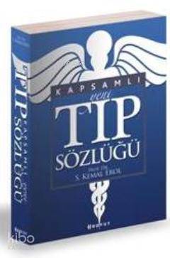 Kapsamlı Yeni Tıp Sözlüğü | S. Kemal Erol | Boyut Yayın Grubu