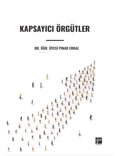 Kapsayıcı Örgütler | Pınar Erkal | Gazi Kitabevi