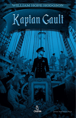 Kaptan Gault | William Hope Hodgson | Otantik Kitap