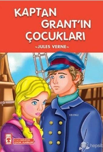 Kaptan Grant'ın Çocukları | Jules Verne | Timaş Çocuk