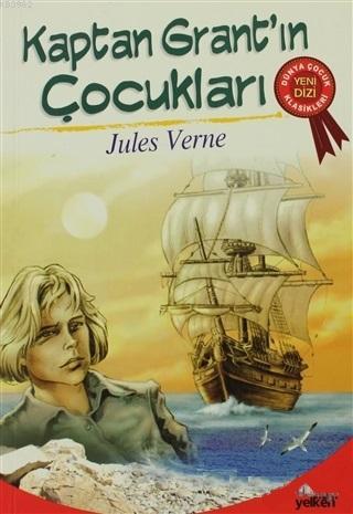 Kaptan Grant'ın Çocukları | Jules Verne | Mavi Yelken Yayıncılık