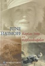 Kaptan June ve Kaplumbağalar | June Haimoff | Remzi Kitabevi