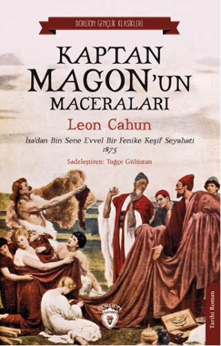 Kaptan Magon’un Maceraları | Leon Cahun | Dorlion Yayınevi