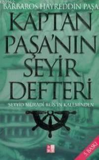 Kaptan Paşanın Seyir Defteri | Seyyid Muradi | Babıali Kültür Yayıncı