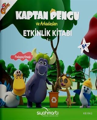 Kaptan Pengu ve Arkadaşları - Etkinlik Kitabı (5+ Yaş) | Hatice Özdemi