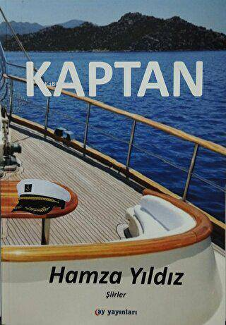 Kaptan;Şiirler | Hamza Yıldız | Ay Yayınları