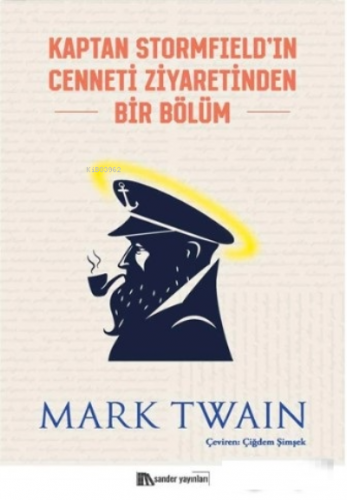 Kaptan Stormfield`ın Cenneti Ziyaretinden Bir Bölüm | Mark Twain | San