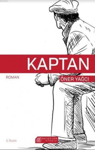 Kaptan | Öner Yağcı | Akılçelen Kitaplar