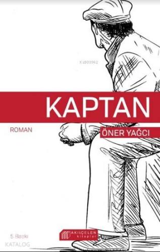 Kaptan | Öner Yağcı | Akılçelen Kitaplar