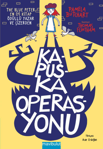 Kapuska Operasyonu | Pamela Butchart | Mavibulut Yayınları