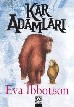 Kar Adamları | Eva Ibbotson | Altın Kitaplar