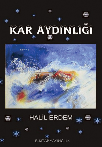 Kar Aydınlığı | Halil Erdem | E-Kitap Yayıncılık