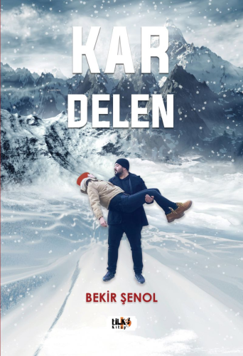 Kar Delen | Bekir Şenol | Tilki Kitap