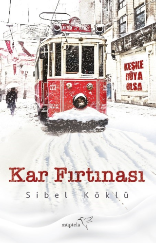 Kar Fırtınası | Sibel Köklü | Müptela Yayınevi