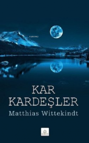 Kar Kardeşler | Matthias Wittekindt | Kyrhos Kitap