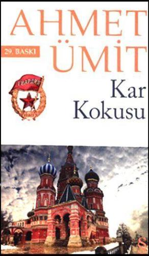 Kar Kokusu | Ahmet Ümit | Everest Yayınları